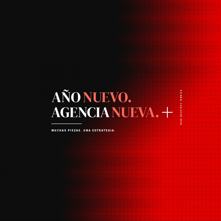 Año nuevo. Agencia nueva. Muchas piezas. Una estrategia. | Alterno